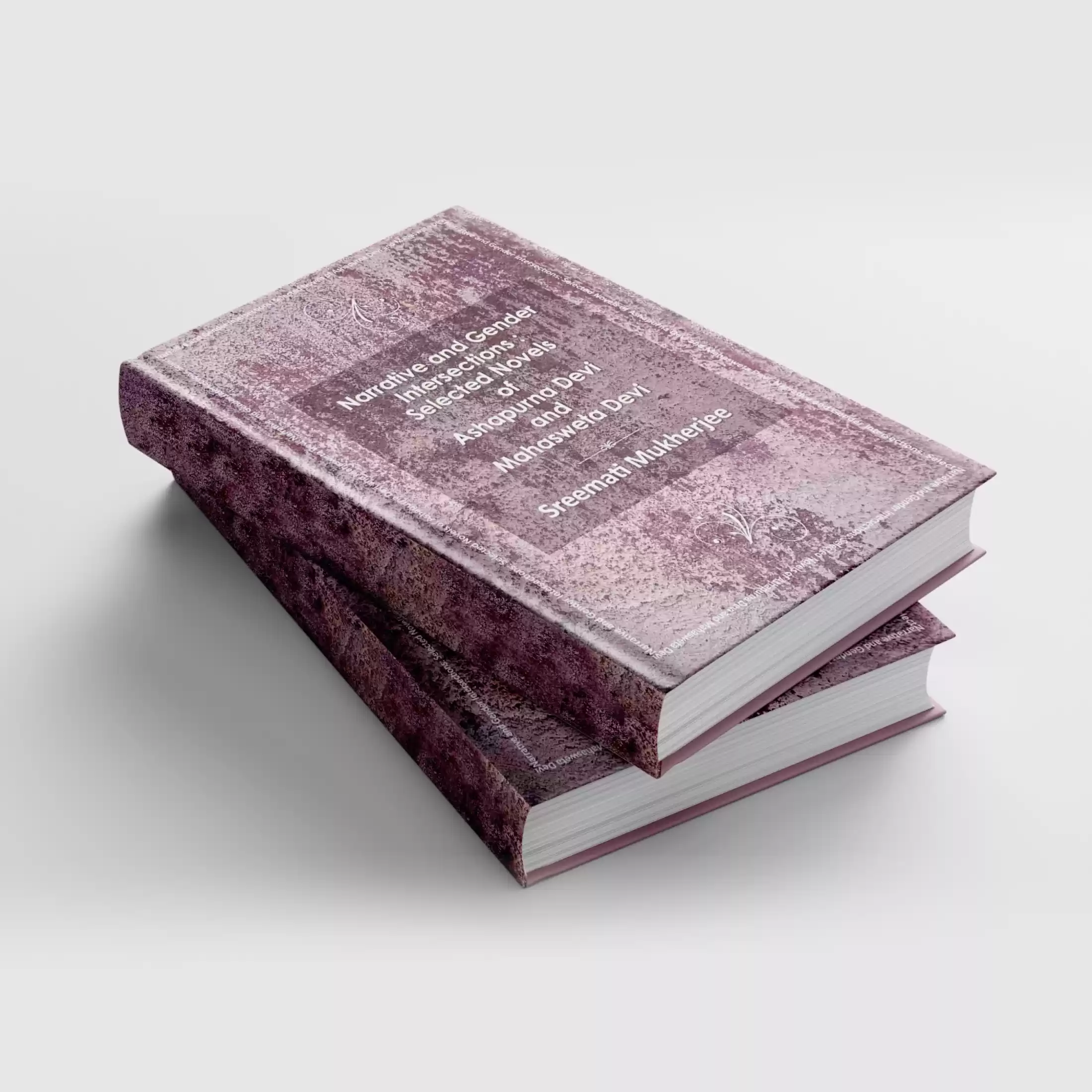 <p><em>Narrative and Gender Intersections: Selected Novels of Ashapurna Devi and Mahasweta Devi.&nbsp;</em></p>